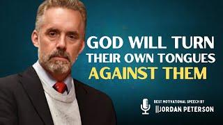 God Will Turn Their Own Words Against Them: #jordanpeterson #motivation #bestmotivationalspeech