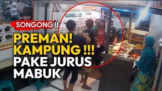 SONGONG!!!! PREMAN KAMPUNG SOK JAGOAN | Rekaman CCTV