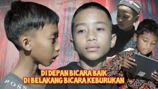 Film Pendek | DI DEPAN BICARA BAIK DI BELAKANG BICARA KEBURUKAN