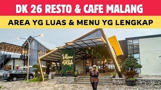 DK 26 Resto & Cafe Malang | Luas, Baru dan Hits Di Malang!