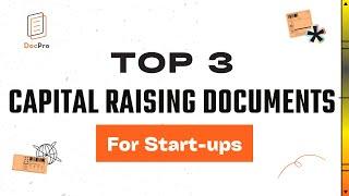 Securing Funding: Top 3 Capital Raising and Investment Agreements