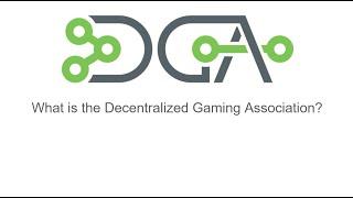 What is the Decentralized Gaming Association (DGA) ?