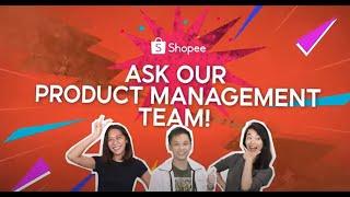 Life at Shopee | Ask Our Product Management Team