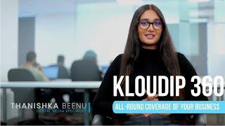 KLOUDIP 360: All-round coverage of your business