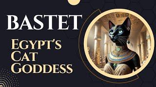 Bastet: The Fascinating Story of Egypt's Beloved Cat Goddess