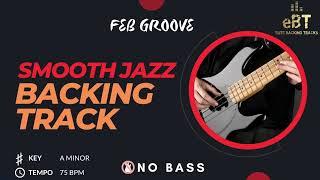 Smooth Jazz Backing Track in A  Minor | Elevate Your Bass Skills