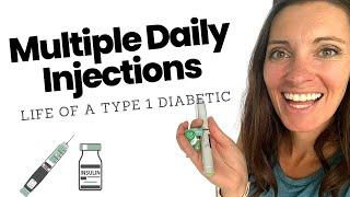 Multiple Daily Injections | Life as a Type 1 Diabetic | MDI