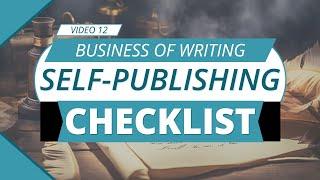 Self-Publishing Checklist for Success: Your Essential Starting Guide