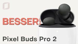 Pixel Buds Pro 2  - Review und vergleich zu den alten Buds Pro! 249 euro Wert?