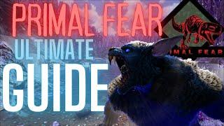 ARK PRIMAL FEAR ULTIMATE GUIDE 2023