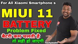 HOW TO FIX MIUI 11 BATTERY DRAIN PROBLEM- Techymohit