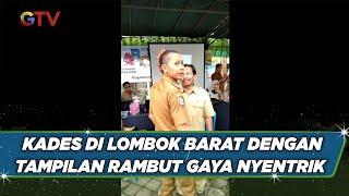 Viral! Seorang Kades di Lombok Barat dengan Tampilan Rambut Gaya Nyentrik #BuletiniNewsMalam 08/03