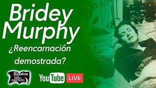 Bridey Murphy ¿Reencarnación demostrada? | Relatos del lado oscuro