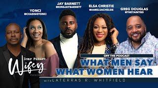What Men Say (What Women Hear): Off the Podcast
