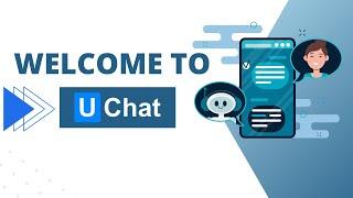 Welcome to UChat!