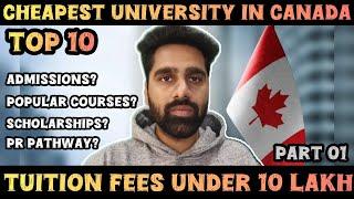 TOP 10 Cheapest Universities in Canada for International Students I Fees under 10 Lacs I Part 01