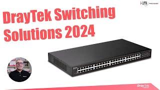 Webinar - DrayTek Switching Solutions 2024