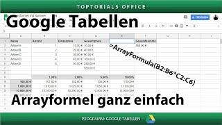 Arrayformel ganz einfach mit Google Tabellen (Arrayformula)