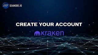 How to Quickly Create your Kraken Account in 2 min