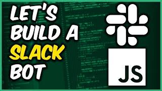 How to Build a Slack Bot