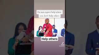 Do not expect help when you don't help others- Apostle Joshua Selman