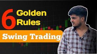 6 Rule of Profitable Swing Trading || Swing Trading Mastery