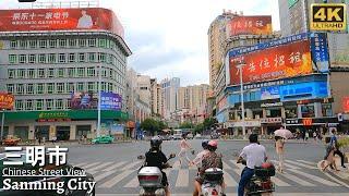 4K Chinese Street View｜Sanming City, a prefecture-level city in the central part of Fujian Province