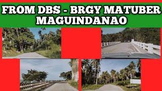 DBS ROAD TO BRGY MATUBER MAGUINDANAO