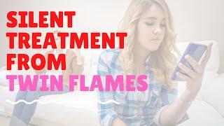 Dealing With Twin Flame Silent Treatment