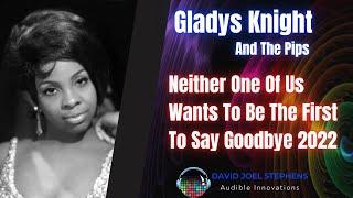 REMIX - Gladys Knight & The Pips - Neither One Of Us 2023 (Produced by David Joel Stephens