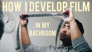 How I DEVELOP film in my BATHROOM!