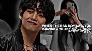  The bad boy saw you dancing with his little sister || Taehyung Oneshot ||