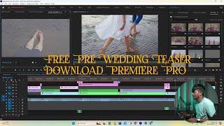 Free Pre Wedding Teaser  Project Download || Premiere Pro ( Part 2)