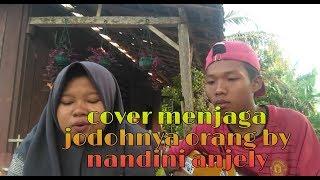 Menjaga jodohnya orang dcozt band cover by nandini anjeli (aa dan eneng project )