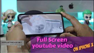 Watch Full Screen YouTube video on iPhone X (How to)