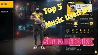 Top 5 Background Music Used by ALPHA FREEFIRE | Garena Freefire 
