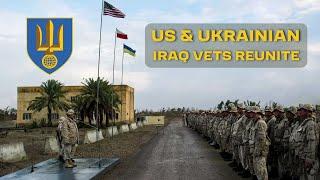 US and Ukrainian Veterans of the Iraq War Reunite