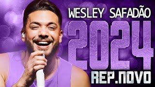 WESLEY SAFADÃO 2024 ( REPERTÓRIO NOVO 2024 ) CD NOVO - MÚSICAS NOVAS