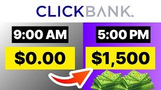 Easiest Way To Make $1,500 With Clickbank Affiliate Marketing in 24 Hours (Step By Step)