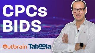 CPCs, Bids And More! Taboola & Outbrain Experience