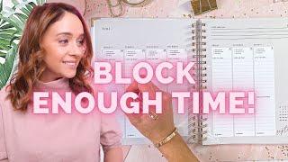 Calendar Blocking: How to Plan Enough Time!