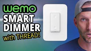 The First THREAD Light Switch! New WEMO Dimmer - Full Review!