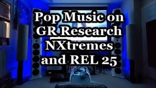  Pop Music in High-end Audio? GR Research NXtremes and REL 25