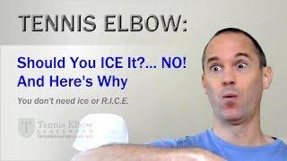 Tennis Elbow Treatment Why NOT to ice your Tennis Elbow? [VIDEO]