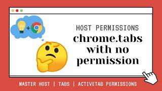 Use chrome tabs without permissions: Chrome Extension Tutorial