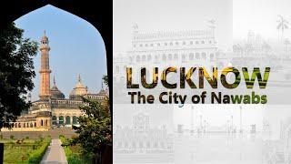 LUCKNOW - The City of Nawab's - Khonj 24