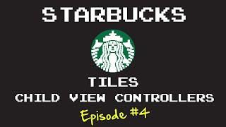 Starbucks in Swift: Tiles and Child View Controllers (Ep.4)