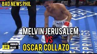 MELVIN JERUSALEM VS OSCAR COLLAZO ( Melvin lost RTD 8 )