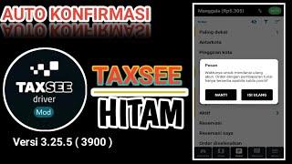 MOD MAXIM TAXSEE DRIVER WARNA HITAM || AUTO KONFIRMASI LUAR DAN DALAM