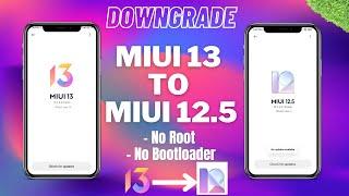 MIUI 13 to MIUI 12.5 Downgrade || No Bootloader/Root || PkamworlD